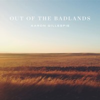 Purchase Aaron Gillespie - Out Of The Badlands
