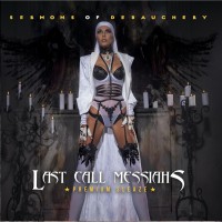 Purchase Last Call Messiahs - Sermons Of Debauchery