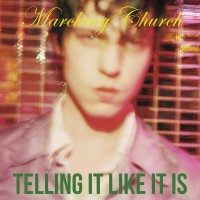 Purchase Marching Church - Telling It Like It Is