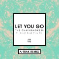 Buy The Chainsmokers - Let You Go (A-Trak Remix) (CDS) Mp3 Download