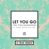 Purchase The Chainsmokers - Let You Go (A-Trak Remix) (CDS)