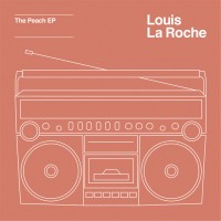 Purchase Louis La Roche - The Peach (EP)