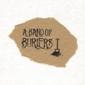 Buy A Band Of Buriers - A Band Of Buriers (CDR) Mp3 Download