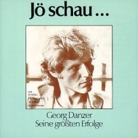 Purchase Georg Danzer - Jö Schau ... Seine Größten Erfolge