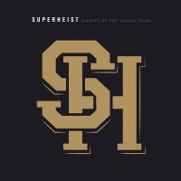 Purchase Superheist - Ghosts Of The Social Dead (Deluxe Edition)