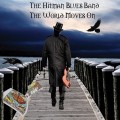 Buy The Hitman Blues Band - The World Moves On Mp3 Download