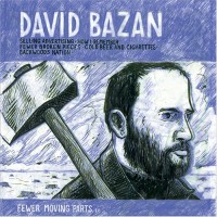 Purchase David Bazan - Fewer Moving Parts (EP)