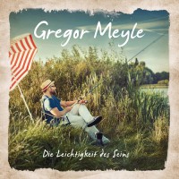 Purchase Gregor Meyle - Die Leichtigkeit Des Seins