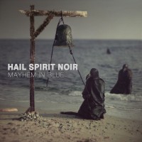 Purchase Hail Spirit Noir - Mayhem In Blue