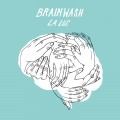 Buy La Luz - Brainwash (VLS) Mp3 Download