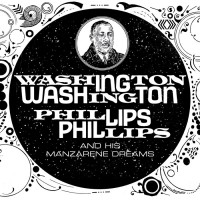 Purchase Washington Phillips - Washington Phillips & His Manzarene Dreams