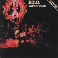 Purchase Bachman Turner Overdrive - B.T.O. Japan Tour Live! (Vinyl)