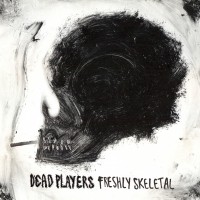 Purchase Dead Players - Freshly Skeletal (Vinyl)