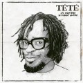 Buy Tete - Les Chroniques De Pierrot Lunaire Mp3 Download