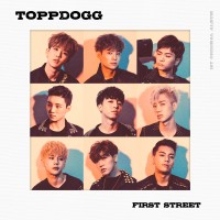Purchase Topp Dogg - First Street
