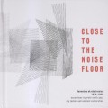 Buy VA - Close To The Noise Floor CD1 Mp3 Download