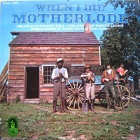 Purchase motherlode - When I Die (Vinyl)