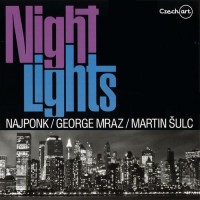 Purchase Najponk, George Mraz & Martin Sulc - Night Lights