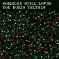 Buy Someone Still Loves You Boris Yeltsin - Broom Mp3 Download