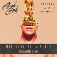 Purchase Cash Cash - Millionaire (Feat. Nelly & Digital Farm Animals) (Alan Walker Remix) (CDR)