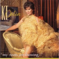 Purchase K.T. Oslin - My Roots Are Showing