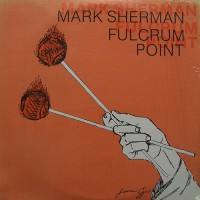 Purchase Mark Sherman - Fulcrum Point (Vinyl)