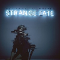 Purchase Out Came The Wolves - Strange Fate