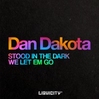 Purchase Dan Dakota - Stood In The Dark / We Let Em Go (EP)