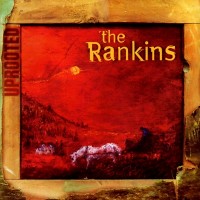 Purchase The Rankin Family - Uprooted