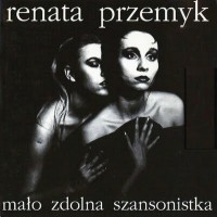 Purchase Renata Przemyk - Malo Zdolna Szansonistka