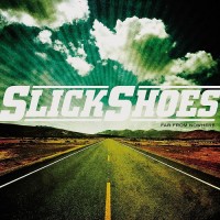 Purchase Slick Shoes - Far From Nowhere