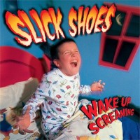 Purchase Slick Shoes - Wake Up Screaming