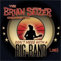 Purchase The Brian Setzer Orchestra - Don't Mess With A Big Band CD1