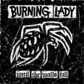 Buy Burning Lady - Until The Walls Fall Mp3 Download