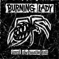 Purchase Burning Lady - Until The Walls Fall
