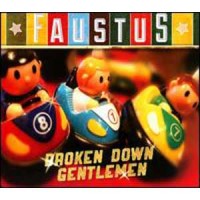 Purchase Faustus - Broken Down Gentlemen