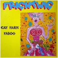 Purchase Frightwig - Cat Farm Faboo (Vinyl)