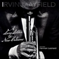 Purchase Irvin Mayfield - A Love Letter To New Orleans