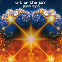 Purchase Jeff Sipe - Art Of The Jam