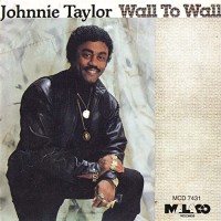 Purchase Johnnie Taylor - Wall To Wall