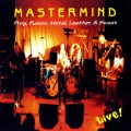 Buy Mastermind - Prog, Fusion, Metal, Leather & Sweat Mp3 Download
