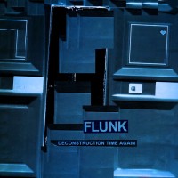 Purchase Flunk - Deconstruction Time Again