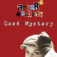 Purchase Amber Rubarth - Good Mystery