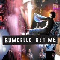 Purchase BUMCELLO - Get Me (Live) CD1