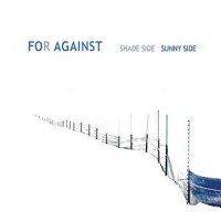 Purchase For Against - Shade Side Sunny Side