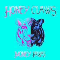 Purchase Honey Claws - Money Jaws (Explicit)