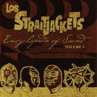 Purchase Los Straitjackets - Encyclopedia Of Sound Vol. 1