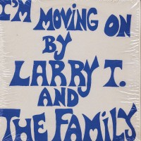 Purchase Larry T. And The Family - I'm Moving On (Vinyl)