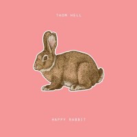 Purchase Thom Hell - Happy Rabbit