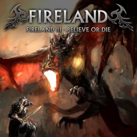 Purchase Fireland - Fireland III - Believe Or Die